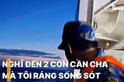Hành trình cứu ngư dân trôi dạt 96 giờ trên biển