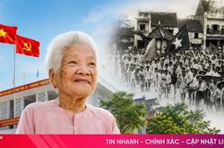 Nữ đảng viên 77 năm tuổi Đảng kể chuyện ngày khởi nghĩa giành chính quyền
