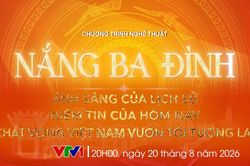 Trailer Chương trình nghệ thuật chính luận 'Nắng Ba Đình'