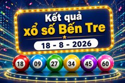 XSBTR 18/8 - Kết quả xổ số Bến Tre hôm nay thứ Ba ngày 18/8/2026