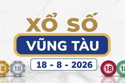 XSVT 18/8 - Kết quả xổ số Vũng Tàu hôm nay 18/8/2026