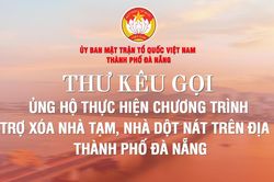 Thư kêu gọi ủng hộ thực hiện chương trình hỗ trợ xóa nhà tạm, nhà dột nát trên địa bàn Đà Nẵng