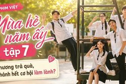 Mùa hè năm ấy tập 7: Phương trả quà, Khánh hết cơ hội làm lành?