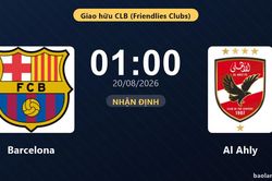 Nhận định Barcelona vs Al Ahly: đội hình dự kiến