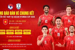 VFF mở bán vé trận chung kết ASEAN Cup 2026