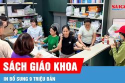 Nhu cầu tăng đột biến, NXB Giáo dục Việt Nam bổ sung 9 triệu bản sách giáo khoa