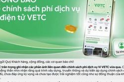 Lý do VETC và ePass dừng thu phí ví điện tử và xin lỗi khách hàng