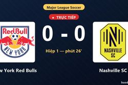 TRỰC TIẾPTrực tiếp New York Red Bulls vs Nashville SC: New York Red Bulls gia tăng sức &eacute;p trước giờ nghỉ, chưa c&oacute; b&agrave;n thắng