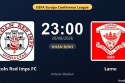 Nhận định Lincoln Red Imps FC vs Larne: đội h&igrave;nh dự kiến