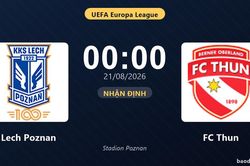 Nhận định Lech Poznan vs FC Thun: đội hình dự kiến