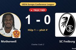TRỰC TIẾPTrực tiếp Motherwell vs SC Freiburg: Motherwell mở tỷ số