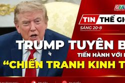 Tin thế giới ngày 20-8: Tổng thống Trump tuyên bố tiến hành “chiến tranh kinh tế” với Iran
