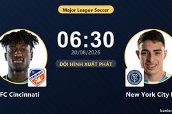 TRỰC TIẾPTrực tiếp FC Cincinnati vs New York City FC: Đội h&igrave;nh xuất ph&aacute;t