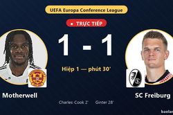 TRỰC TIẾPTrực tiếp Motherwell vs SC Freiburg: Hiệp 2 bắt đầu, h&ograve;a 1-1