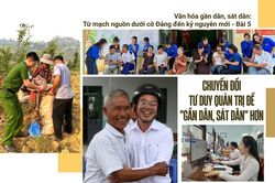 Chuyển đổi tư duy quản trị để 'gần dân, sát dân' hơn
