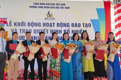 Trường Công đoàn Giáo dục Việt Nam có Ban giám hiệu mới