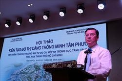 Kiến tạo Đô thị Cảng thông minh Tân Phước gắn với Khu thương mại tự do Cái Mép Hạ