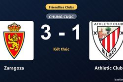 Zaragoza thắng thuyết phục Athletic Club trong trận giao hữu cấp câu lạc bộ