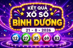 XSBD 21/8 - Kết quả xổ số Bình Dương hôm nay 21/8/2026