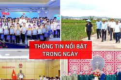 Nghệ An: Thông tin nổi bật ngày 22/8