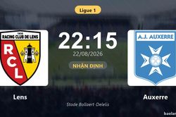 Nhận định Lens vs Auxerre: đội hình dự kiến