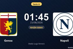 Nhận định Genoa vs Napoli: Cơ hội b&aacute;m đuổi ng&ocirc;i đầu