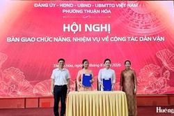 Thuận Hóa bàn giao chức năng, nhiệm vụ tham mưu về công tác dân vận