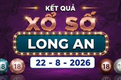 XSLA 22/8 - Kết quả xổ số Long An hôm nay 22/8/2026