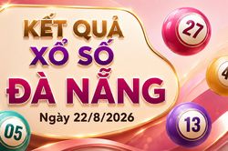 XSDNA 22/8 - Kết quả xổ số Đà Nẵng hôm nay 22/8/2026
