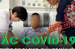 Người đàn ông 43 tuổi mắc COVID-19 biến chứng sốc nhiễm khuẩn, phải lọc máu liên tục