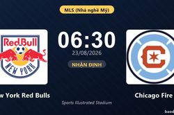 Nhận định New York Red Bulls vs Chicago Fire: Khách tiếp tục bay cao?