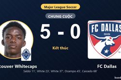 Hủy diệt FC Dallas 5-0, Vancouver Whitecaps củng cố ng&ocirc;i nh&igrave; bảng