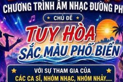 Đắk Lắk tổ chức đêm khai mạc âm nhạc đường phố với chủ đề 'Tuy Hòa - Sắc màu phố biển'