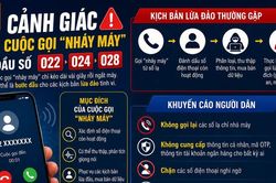 Nháy máy từ số lạ: Người dân tuyệt đối không nên gọi lại