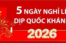Chi tiết lịch nghỉ 5 ngày dịp Lễ Quốc khánh 2/9 năm 2026