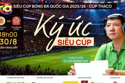 BLV Vũ Quang Huy: Người giữ ký ức Siêu cúp Quốc gia qua nhiều thế hệ