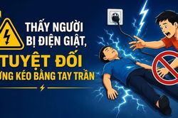 Infographic Thấy người bị điện giật, tuyệt đối đừng kéo bằng tay trần
