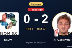 TRỰC TIẾPTrực tiếp NEOM vs Al-Qadisiyah FC: Al-Qadisiyah FC nh&acirc;n đ&ocirc;i c&aacute;ch biệt