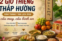 2 giờ THIÊNG thắp hương ngày chính Rằm tháng 7 âm lịch cầu may, cầu bình an
