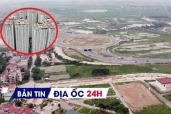 Địa ốc 24H: Hà Nội tổng rà soát, xử lý chung cư chậm cấp sổ; Bắc Ninh bắt đầu giao đất làm khu đô thị 1,5 tỷ USD