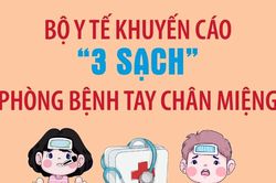 Bộ Y tế khuyến cáo '3 sạch' phòng bệnh tay chân miệng