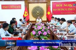 Bản tin Thời sự tối 25/8/2026: Hội nghị Ban Thường vụ Tỉnh ủy