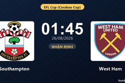 Nhận định Southampton vs West Ham: Thắng để đi tiếp