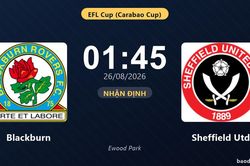 Nhận định Blackburn vs Sheffield Utd: Thắng để đi tiếp