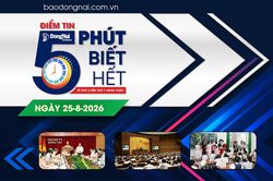Điểm tin ‘5 phút biết hết’ sáng 25-8: Đồng Nai tập trung tháo gỡ vướng mắc, đẩy nhanh giải phóng mặt bằng các dự án trọng điểm