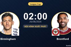 TRỰC TIẾPTrực tiếp Birmingham vs Brentford: Đội hình xuất phát