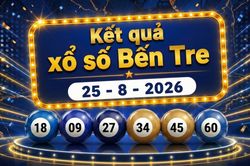 XSBTR 25/8 - Kết quả xổ số Bến Tre hôm nay ngày 25/8/2026