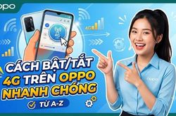 Cách bật/tắt 4G trên Oppo nhanh chóng từ A-Z đơn giản