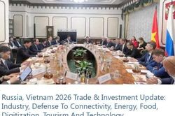 Đột phá cấu trúc - Điểm sáng hợp tác kinh tế Việt-Nga năm 2026