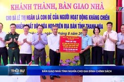 Bản tin Thời sự tối 26/8/2026: B&agrave;n giao nh&agrave; t&igrave;nh nghĩa cho gia đ&igrave;nh ch&iacute;nh s&aacute;ch